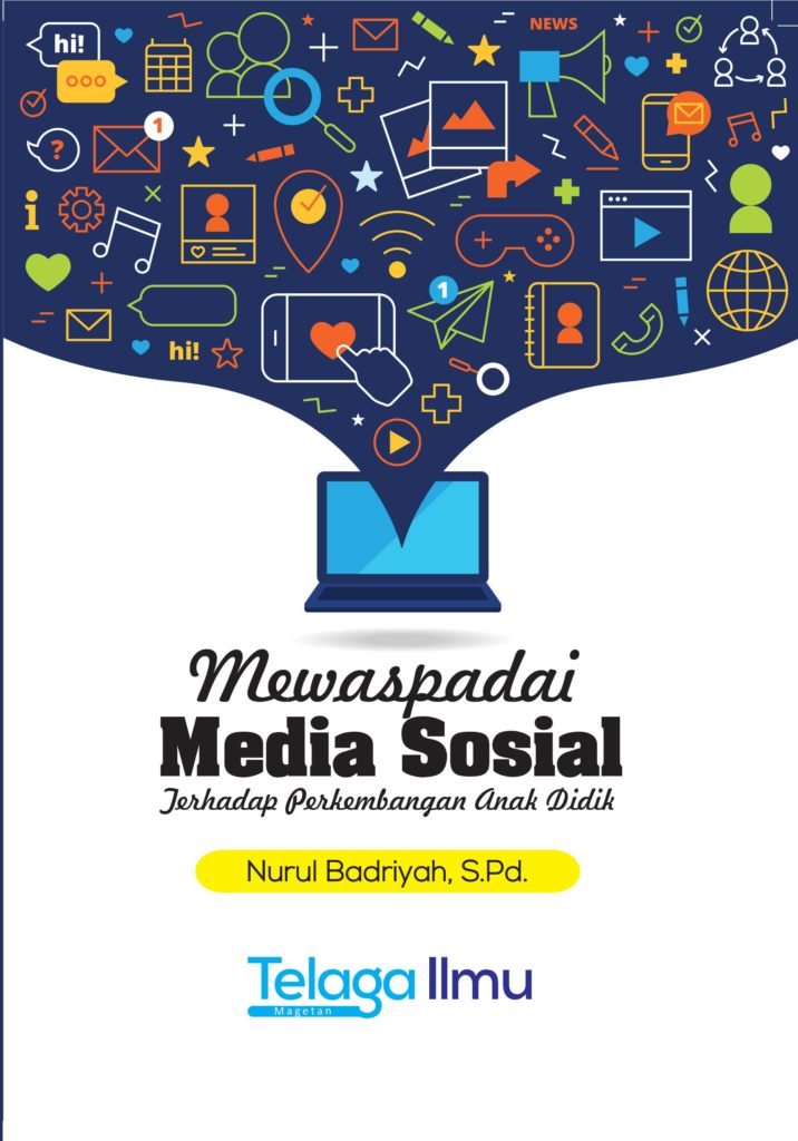 Mewaspadai Media Sosial Terhadap Perkembangan Anak Didik | INDOCAMP